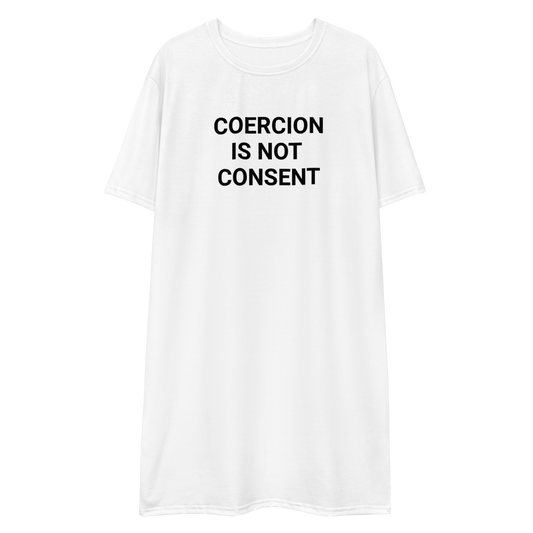 Coercion Is Not Consent Adult Tee Dress
