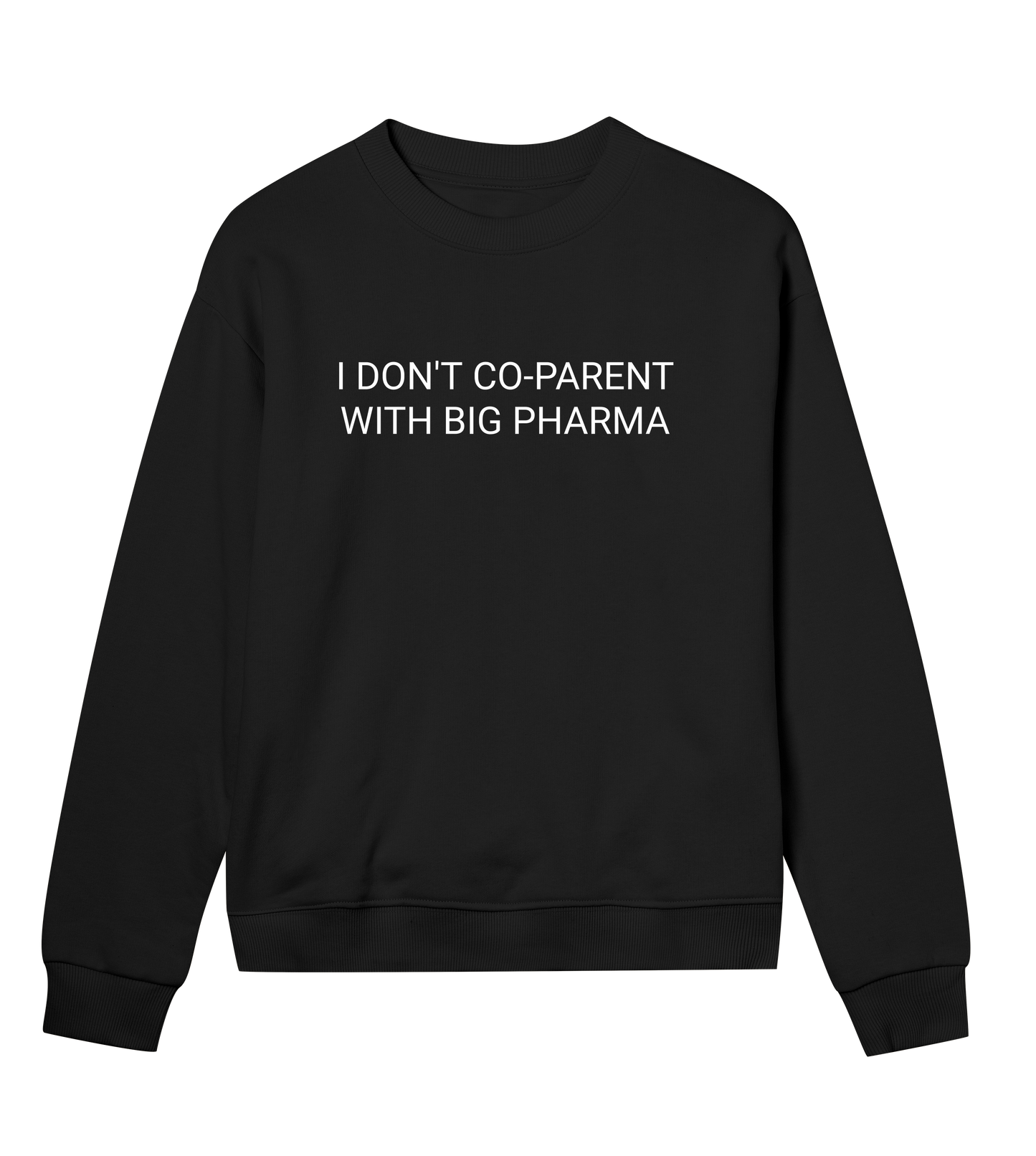 Not With Pharma Womens Organic Sweatshirt