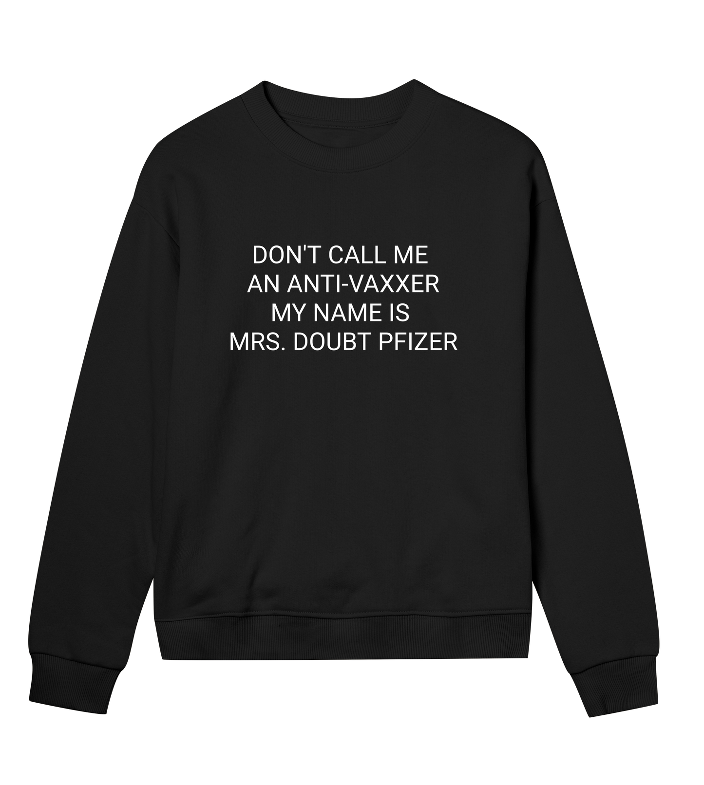 Mrs. Doubt Pfizer Women's Organic Sweatshirt