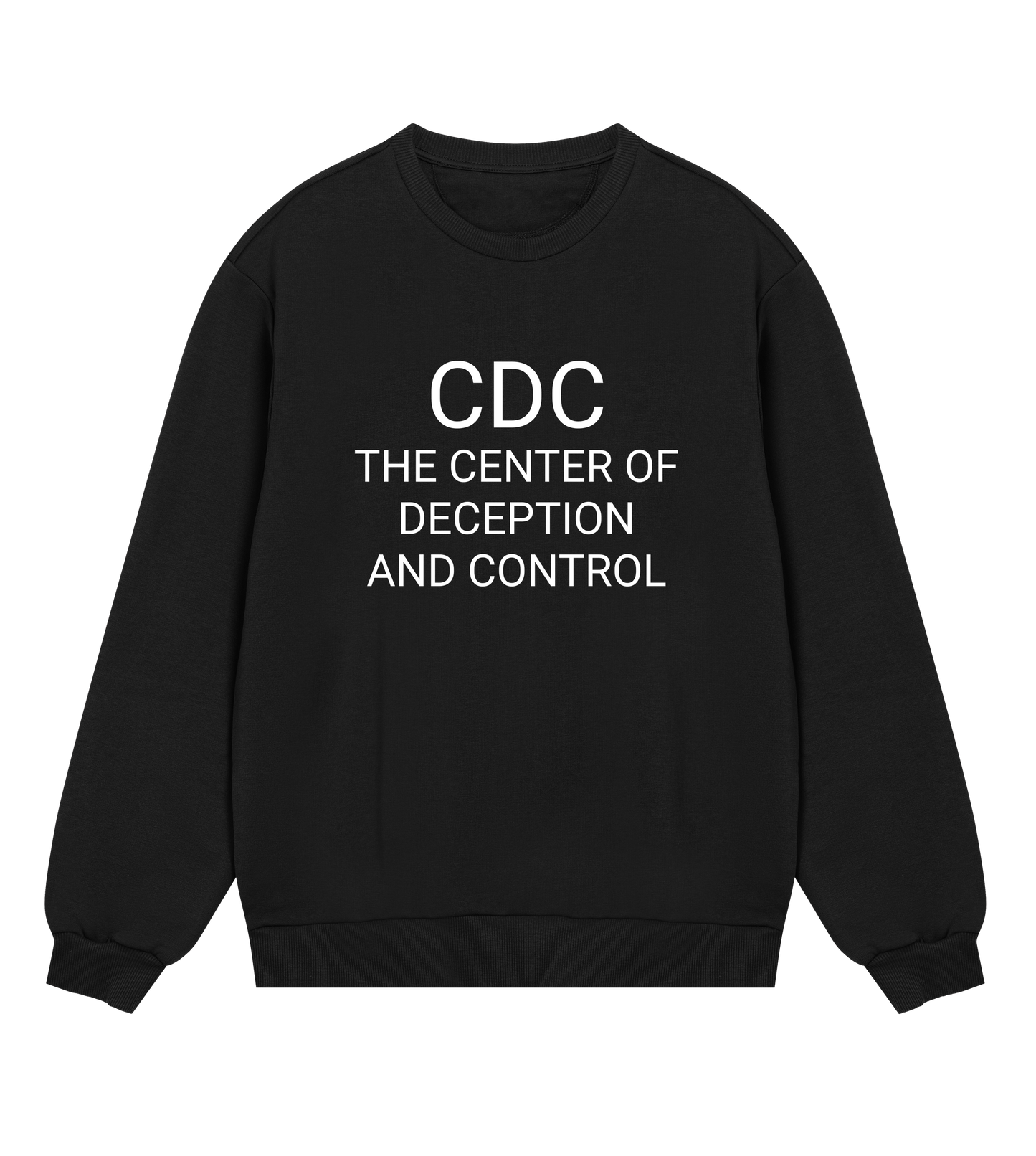 F*CK THE CDC Mens  Organic Sweatshirt