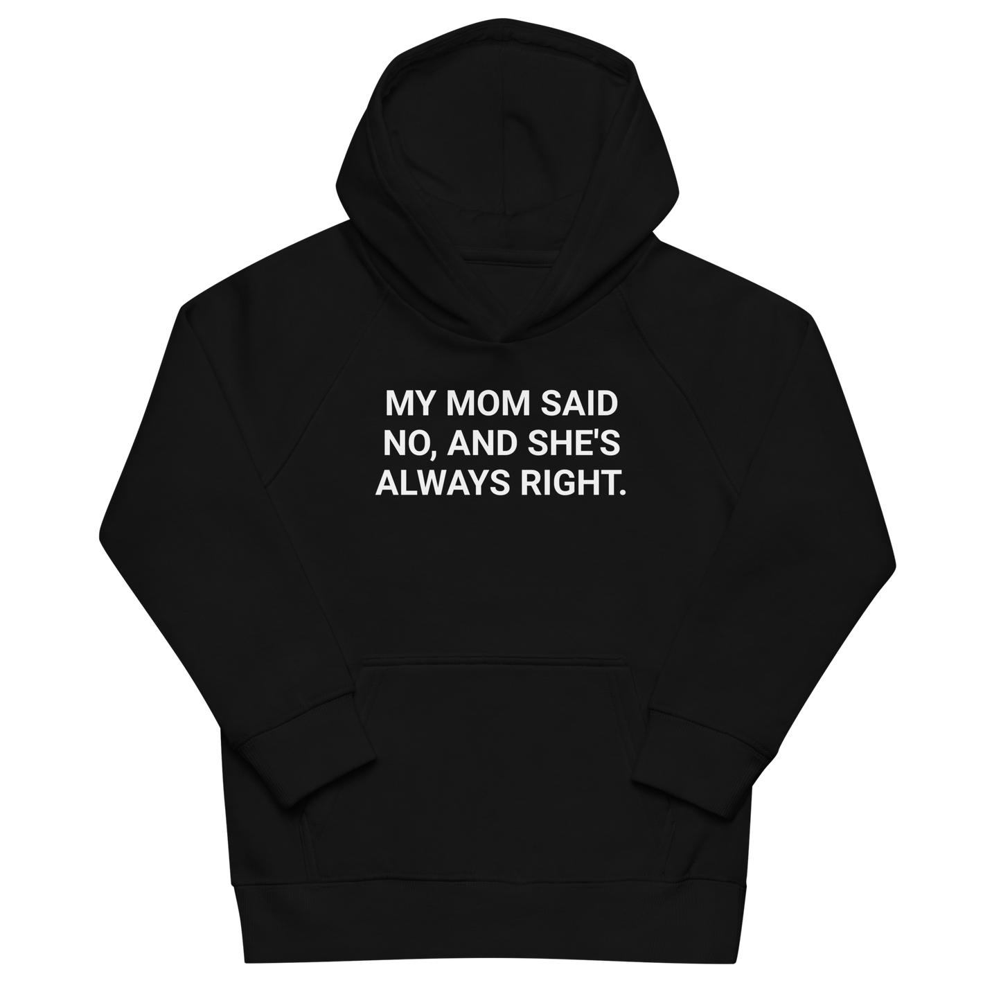 Mom Knows Best Organic Kid's Hoodie