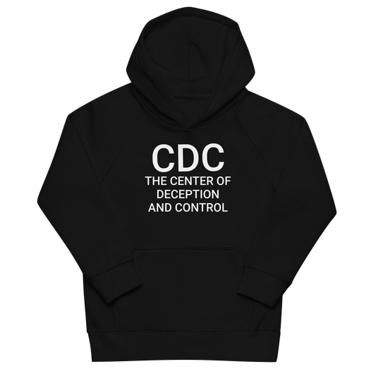 F*CK THE CDC Kids Organic Hoodie