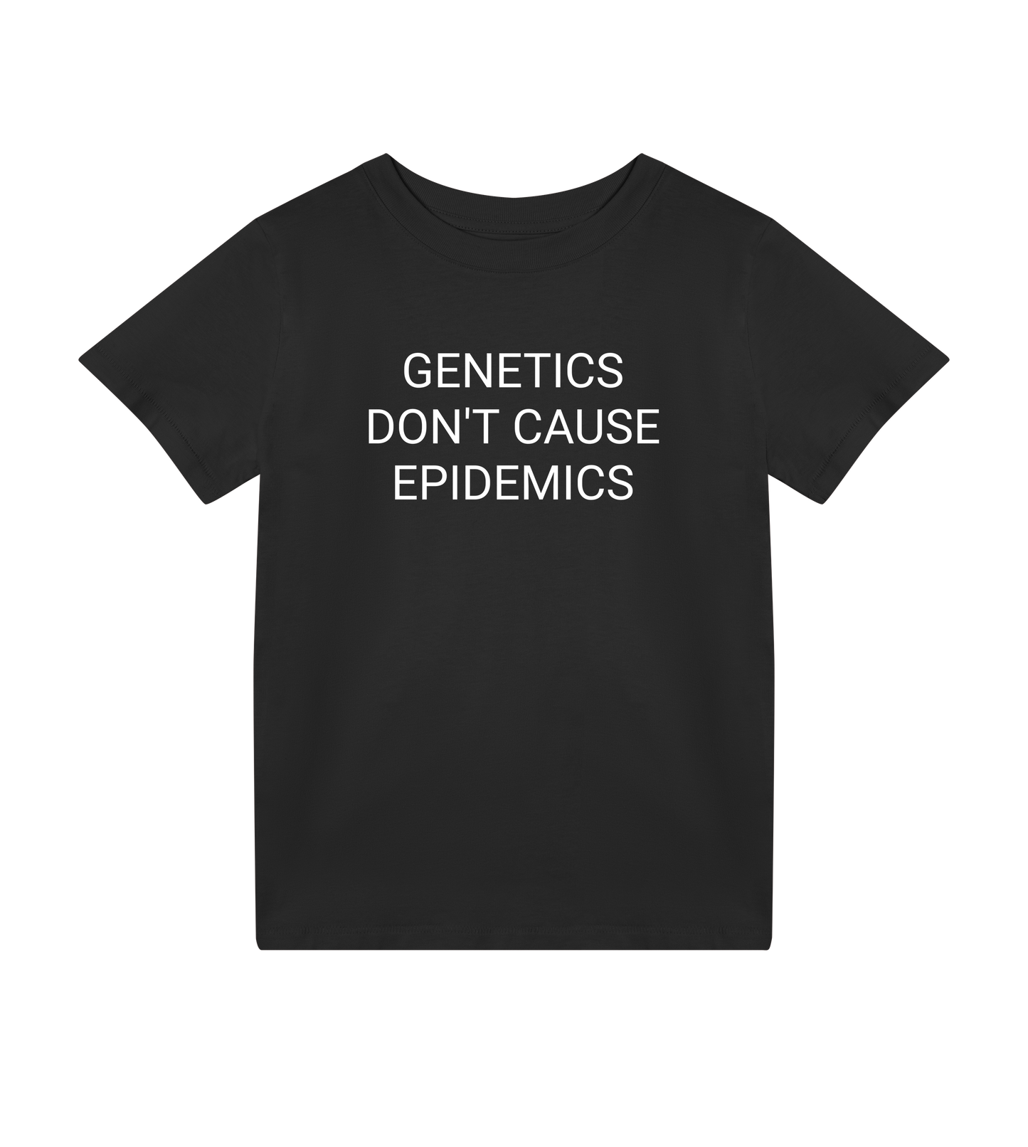 Genetics Don't Cause Epidemics Kids Organic T-Shirt