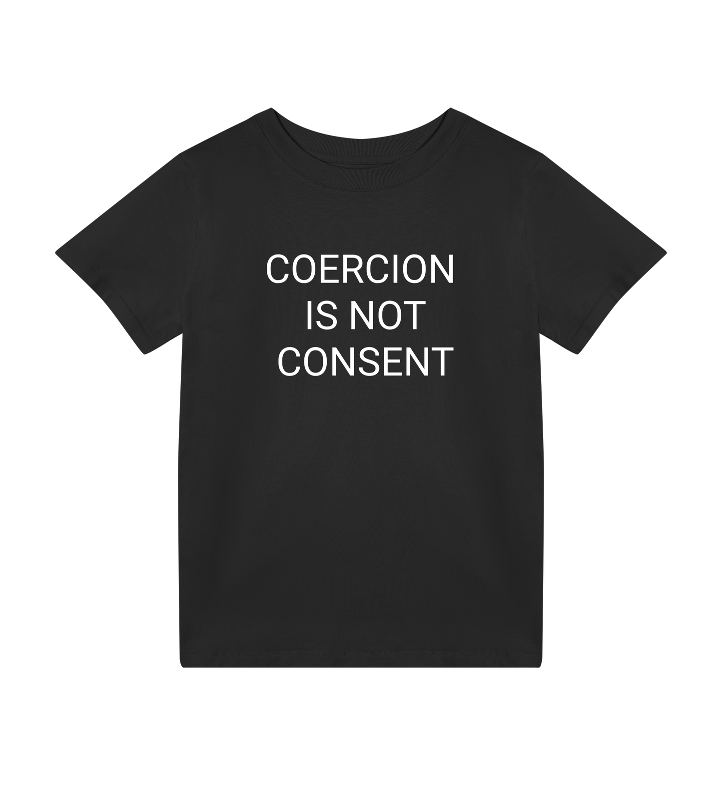 Coercion Is Not Consent Kids Organic T-shirt