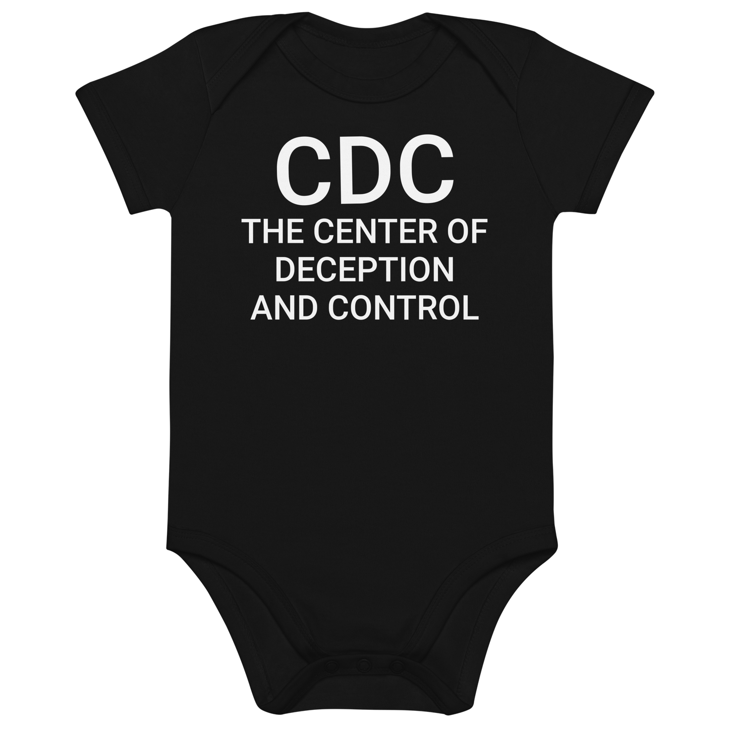 F*CK THE CDC Organic Infant Onesie
