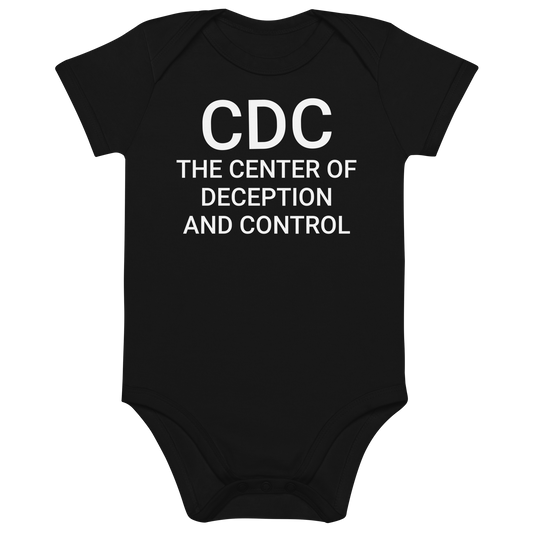F*CK THE CDC Organic Infant Onesie