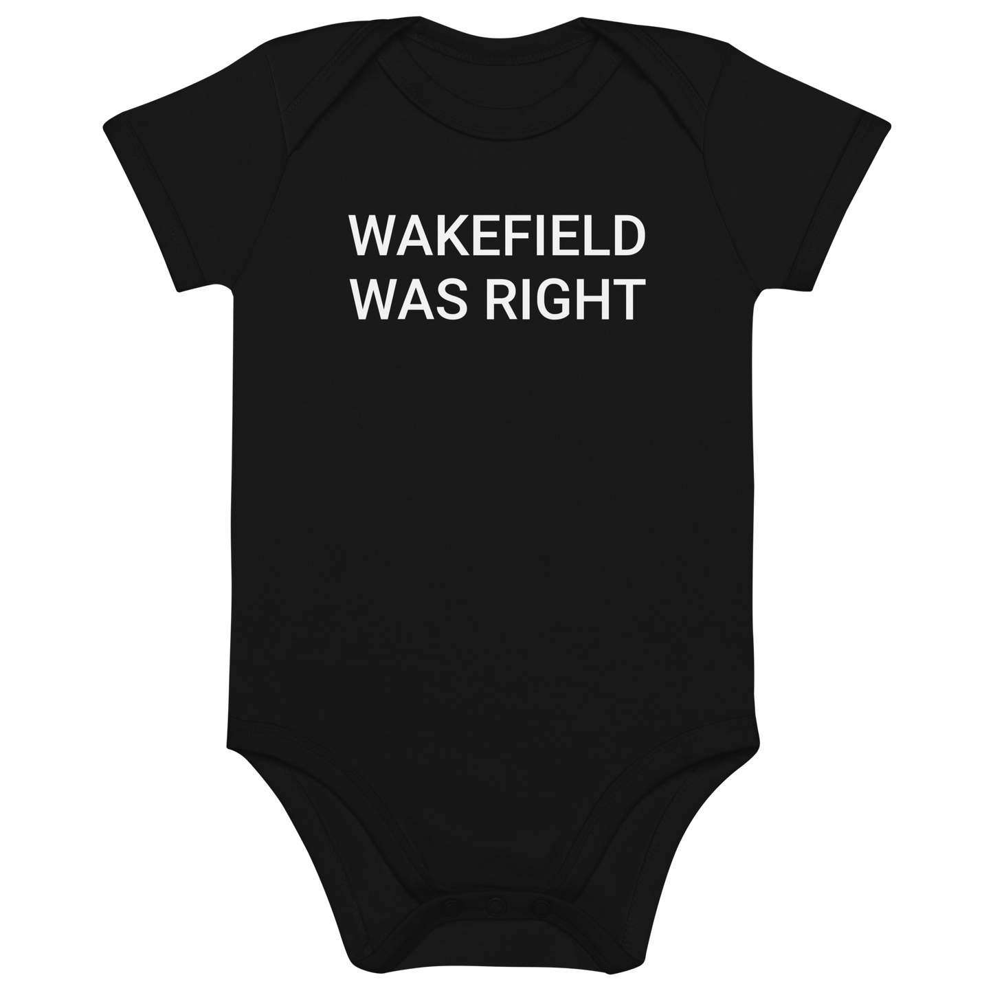 Wakefield Was Right Organic Baby Onesie