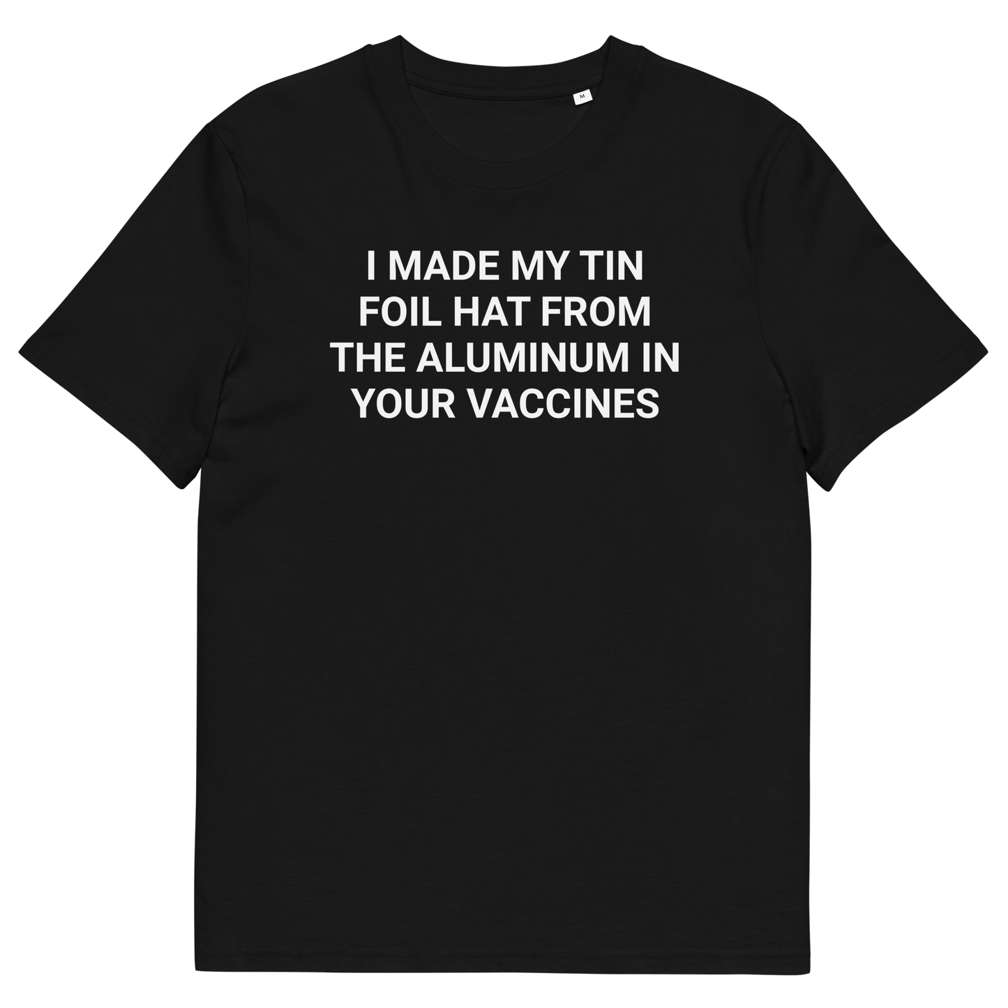 Tin Foil Hat Organic Adult T-Shirt
