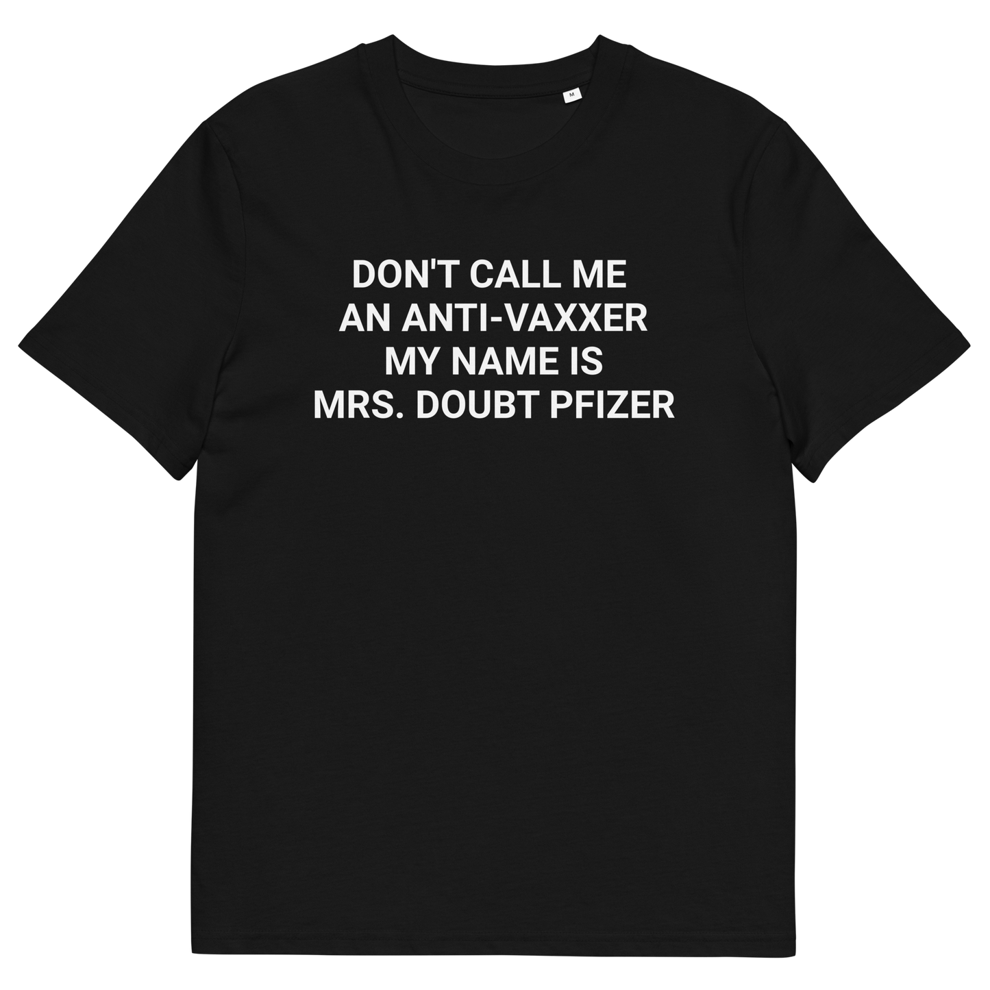 Mrs. Doubt Pfizer Organic Adult T-shirt