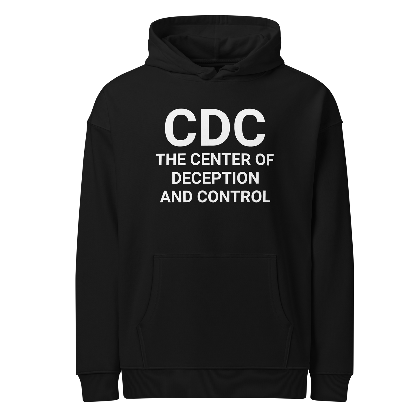 F*CK THE CDC Adult's Organic Hoodie