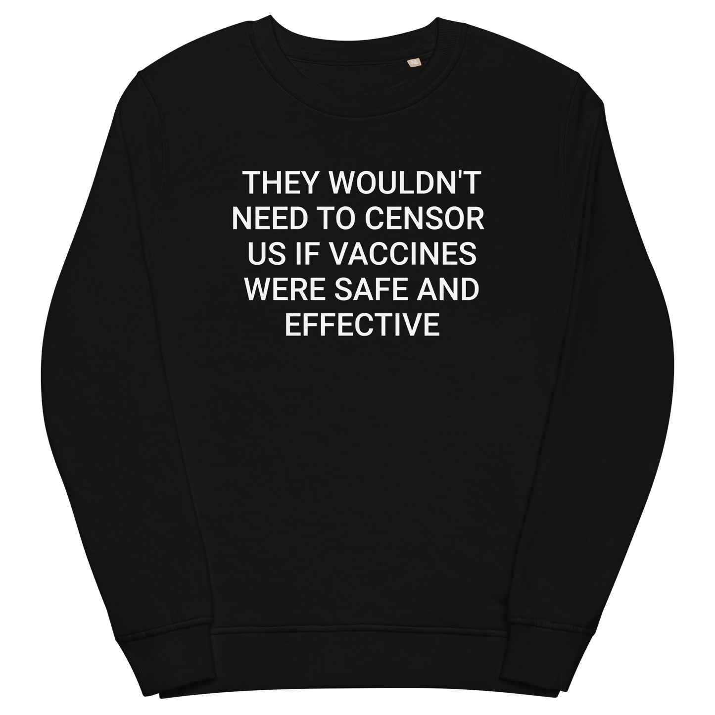 Silenced For A Reason Organic Adult Sweatshirt