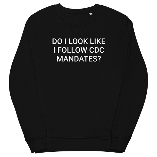 CDC Who? Organic Adult Sweatshirt
