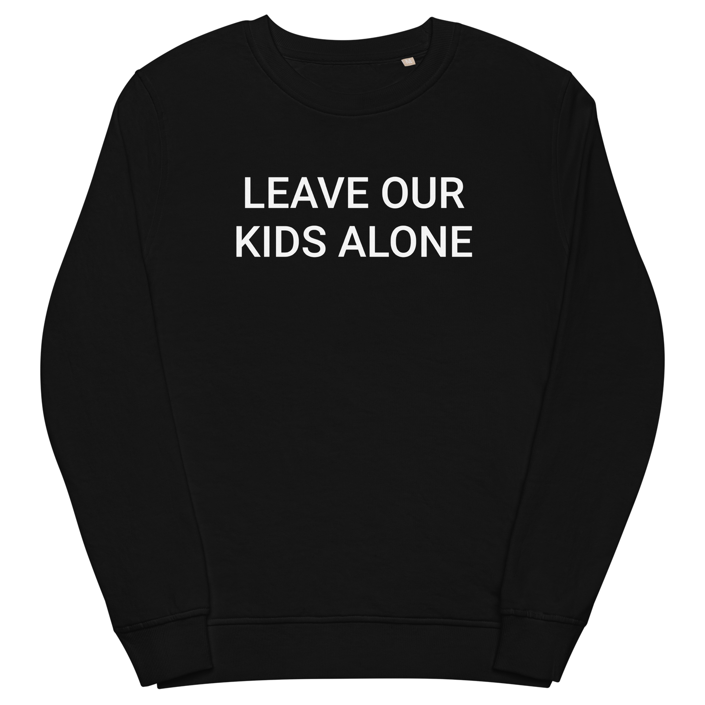 MY Kids, MY Choice Organic Adult Sweatshirt
