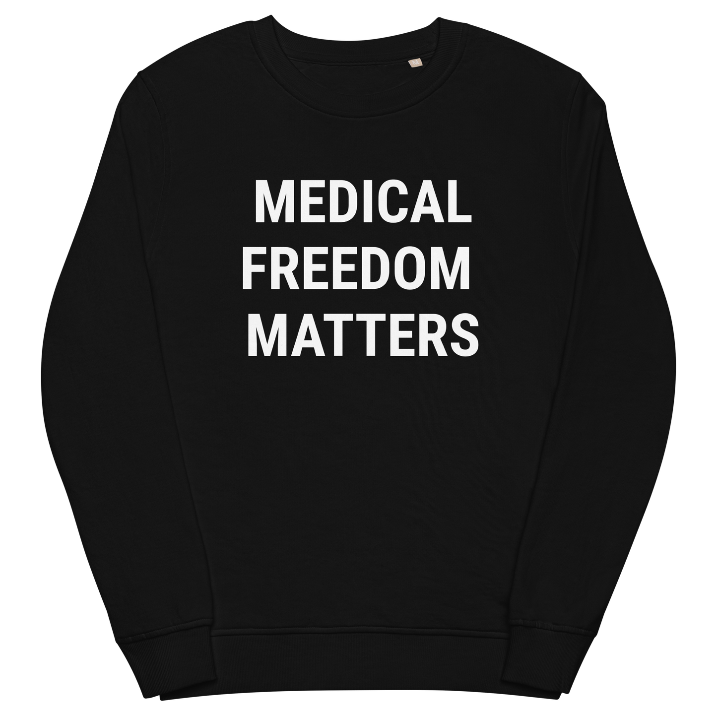 Freedom To Choose Organic Adult Sweatshirt
