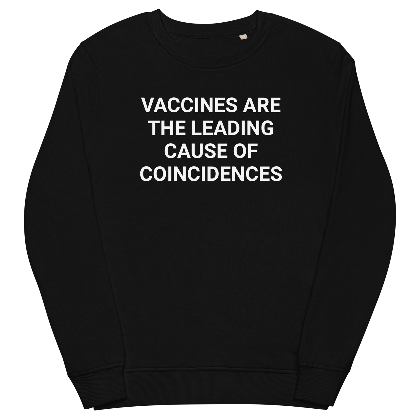 No Coincidence Organic Adult's Sweatshirt
