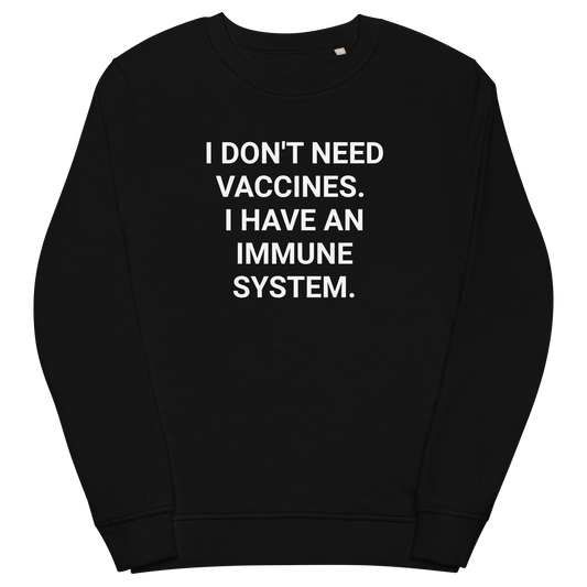 Immune & Informed Organic Adult Sweatshirt