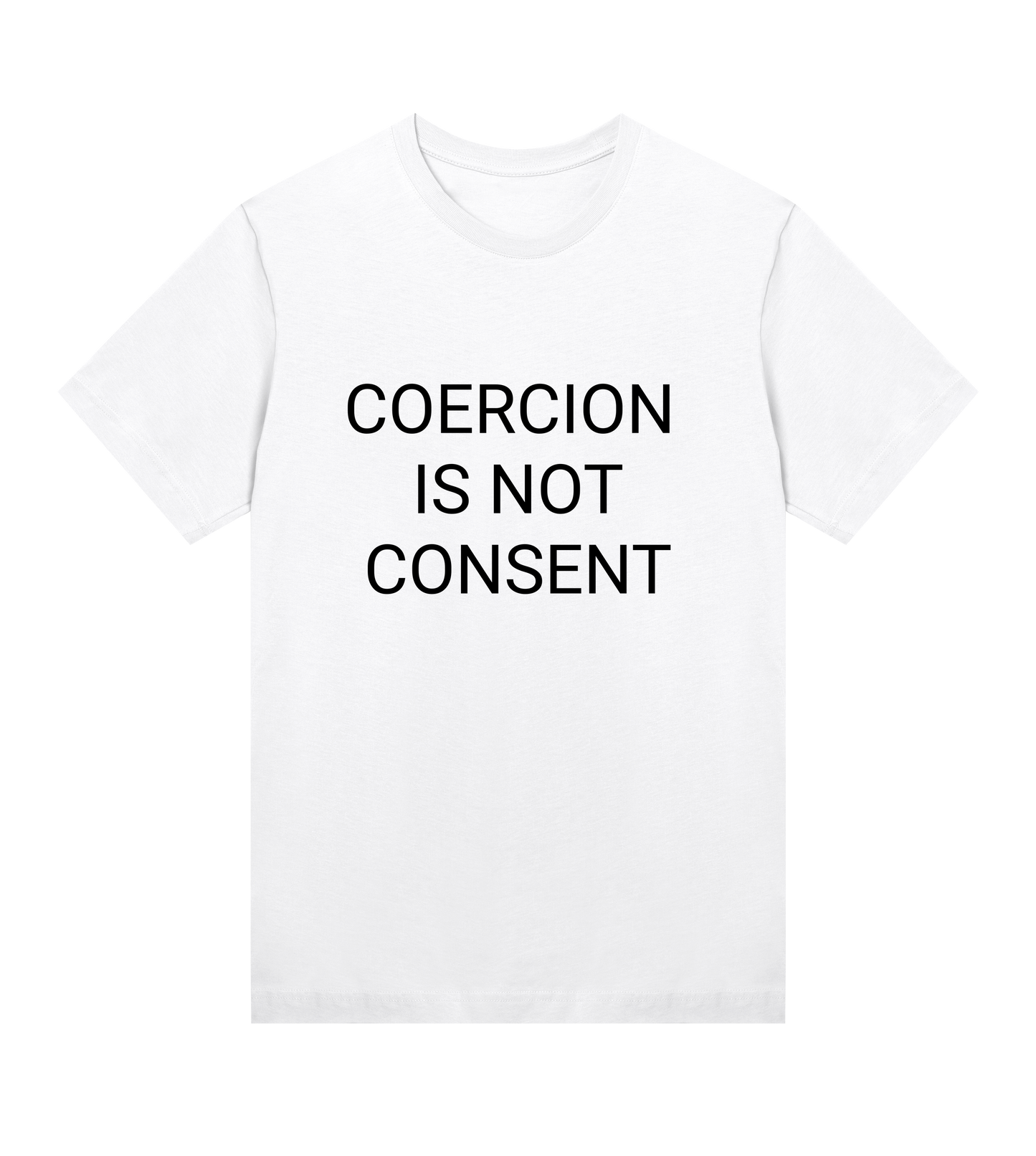 Coercion Is Not Consent Womens Organic T-Shirt