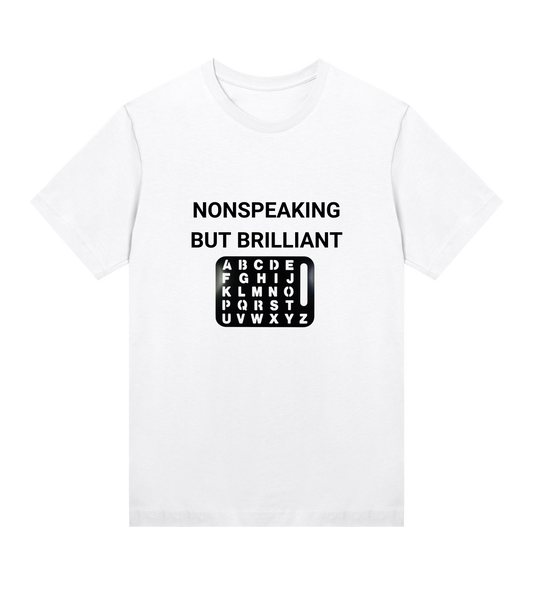 Nonspeaking But Brilliant Womens Organic T-Shirt